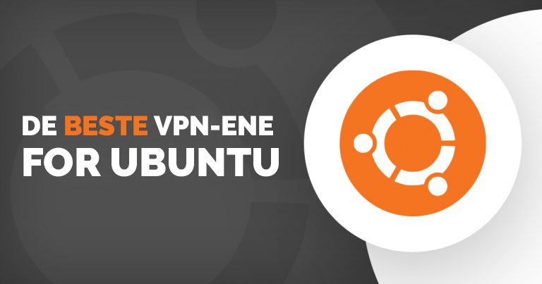 De beste VPN-ene for Ubuntu