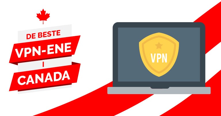 Beste VPN-er for Canada 2023 – Raskeste og billigste VPN-er