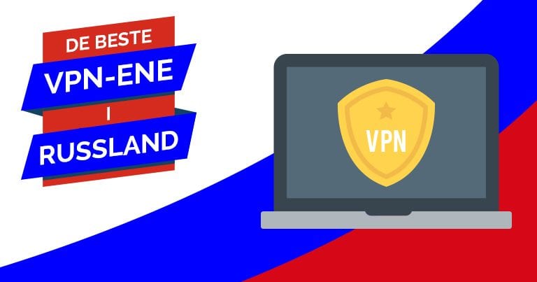 De beste VPN-ene i Russland