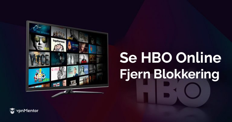 Hvordan få tilgang til HBO og se dine favoritt serier fra Norge
