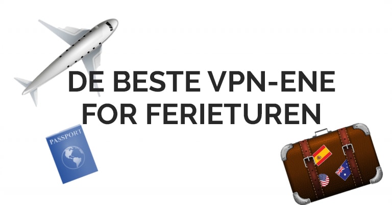 Beste VPN-tjenester til Reise – Finn Best Pris og Tjeneste