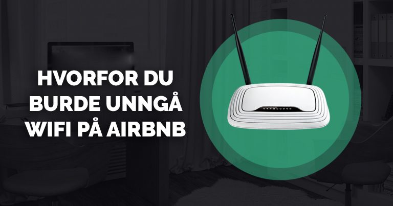 Unngå Wifi på Airbnb