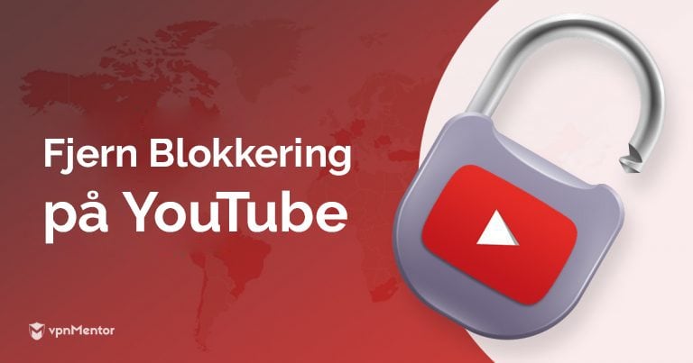 Fjern blokkering på YouTube
