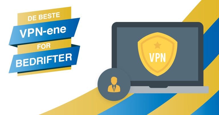 De beste VPN-ene for bedrifter